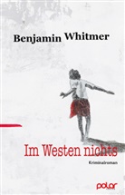 Benjamin Whitmer - Im Westen nichts