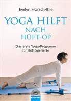 Evelyn Horsch-Ihle - Yoga hilft nach Hüft-OP