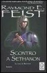 Raymond E. Feist - Scontro a Sethanon. La saga di Riftwar