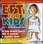 Sara Bassot, B. Natter - EFTì for kids. EFT per bambini. Il tuo nuovo amico che ti insegna a sentirti bene