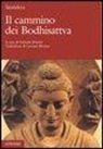 Santideva, G. Burrini - Il cammino dei Bodhisattva