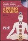 N. Fortini - Il primo chakra. Audiolibro. CD Audio (Audiolibro)