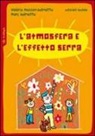 Marc Delmotte, Valérie Masson-Delmotte, C. Dutertre - L'atmosfera e l'effetto serra