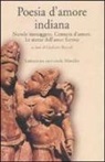 G. Boccali - Poesia d'amore indiana. Nuvolo messaggero, Centuria d'amore, Le stanze dell'amor furtivo