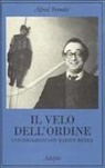 Alfred Brendel - Il velo dell'ordine. Conversazioni con Martin Meyer