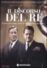 Peter Conradi, Mark Logue - Il discorso del re. Come un uomo salvò la monarchia britannica