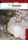 Francesca Gagiamelli - Gino Romiti. Un realista sognatore tra terra e mare