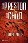 Lincoln Child, Douglas Preston - Maledizione