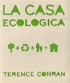 Terence Conran - La casa ecologica