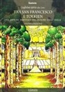 Guglielmo Spirito - Tra San Francesco e Tolkien. Una lettura spirituale del Signore degli Anelli