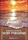 Andrea Esposito - Nero paradiso