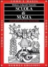 Dolores Ashcroft Nowicki - Scuola di magia
