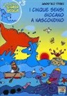Agostino Traini - I cinque sensi giocano a nascondino