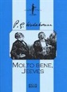 Pelham G. Wodehouse - Molto bene, Jeeves
