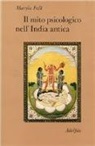 Maryla Falk - Il mito psicologico nell'India antica