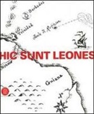 M. Bettini, O. Calabrese - Hic sunt leones. Estetica dei non luoghi. Catalogo della mostra (Cortenuova, 14 aprile-23 luglio 2006)