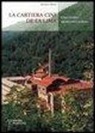 Angelo Nesti - La cartiera Cini de La Lima. Uno studio archeoindustriale