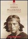 Joyce Sequichie Hifler - Anima pellerossa. La voce del piccolo grande popolo