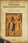 Thomas Moreux - La scienza misteriosa dei faraoni. L'esposizione chiara e precisa delle sue regole, dei suoi riti e dei suoi misteri