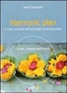 Ilaria Fiorenzani - Harmonic plan. I nuovi orizzonti dell'astrologia contemporanea