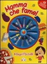 Rita Giannetti - Mamma che fame! Allegri pastelli. Con gadget