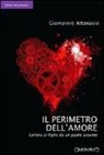 Giampiero Attanasio - Il perimetro dell'amore. Lettera al figlio da un padre «assente»