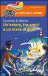 Paolo Colombo, Anna Simioni, L. Canottiere - Un'estate, tre amici e un mare di guai