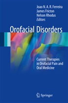 Joao N. A. R. Ferreira, João N. A. R. Ferreira, Joao NAR Ferreira, Jame Fricton, James Fricton, Nelson Rhodus - Orofacial Disorders