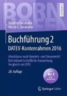 Manfre Bornhofen, Manfred Bornhofen, Martin C Bornhofen, Martin C. Bornhofen - Buchführung 2 DATEV-Kontenrahmen 2016