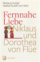 Nikolau Kuster, Nikolaus Kuster, Nadia Rudolf von Rohr - Fernnahe Liebe