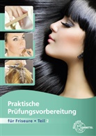 Ger Buhmann, Gero Buhmann, Jutt Sauermann, Jutta Sauermann - Praktische Prüfungsvorbereitung für Friseure. Tl.2