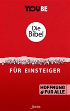 Bibelausgaben-Hoffnung für alle, Fonti - Brunnen Basel, Fontis - Brunnen Basel, /Biblica  Inc., Inc. Biblica, Biblica  Inc.... - Bibelausgaben: Die Bibel für Einsteiger, Hoffnung für alle - YOUBE Edition