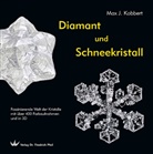 Max J Kobbert, Max J. Kobbert - Diamant und Schneekristall, m. 1 CD-ROM