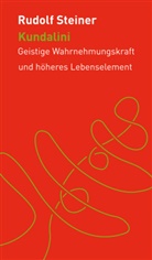 Rudolf Steiner, Andreas Meyer - Kundalini