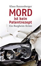 Klaus Ranzenberger - Mord ist kein Patentrezept