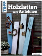 Alice Rögele - Holzlatten zum Anlehnen