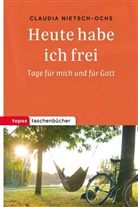 Claudia Nietsch-Ochs - Heute habe ich frei