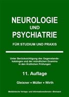 Christian Gleixner, Christiane Gleixner, Markus Müller, Markus J Müller, Steff Wirth, Steffen B Wirth... - Neurologie und Psychiatrie
