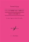 Bernard Deforge, Bernard Deforge, Bernard (1947-....) Deforge, DEFORGE BERNARD - Le commencement est un dieu : essence et permanence des mythes