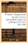 Charles François Lhomond, Lhomond-C - Elemens de la grammaire francaise