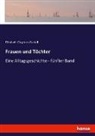 Elizabeth Gaskell, Elizabeth Cleghorn Gaskell - Frauen und Töchter