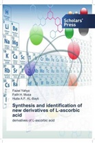 Huda A F AL-Bayti, Huda A. F. AL-Bayti, Huda A.F. AL-Bayti, Fali H Musa, Falih H Musa, Falih H. Musa... - Synthesis and identification of new derivatives of L-ascorbic acid
