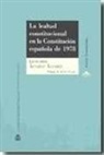 Leonardo Álvarez Álvarez - La lealtad constitucional en la Constitución española de 1978