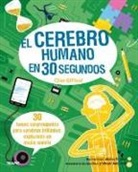 Clive Gifford, Wesley Robins - 30 segundos. El cerebro humano en 30 segundos : 30 temas sorprendentes para cerebros brillantes, explicados en medio minuto
