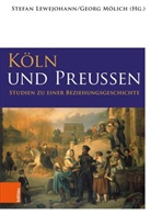 Thomas Deres, Thomas Deres u a, Georg Herausgegeben von MÃ¶lich, Georg Herausgegeben von Mölich, Christian Hillen, Michael Kaiser... - Köln und Preußen