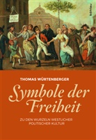 Thomas Würtenberger - Symbole der Freiheit
