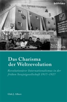 Gleb J Albert, Gleb J. Albert - Das Charisma der Weltrevolution