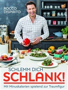 Rocco DiSpirito - Schlemm dich schlank!