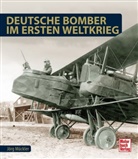 Jörg Mückler - Deutsche Bomber im Ersten Weltkrieg
