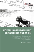 Martina Franke - Hoffnungsträger und Sorgenkind Südasien